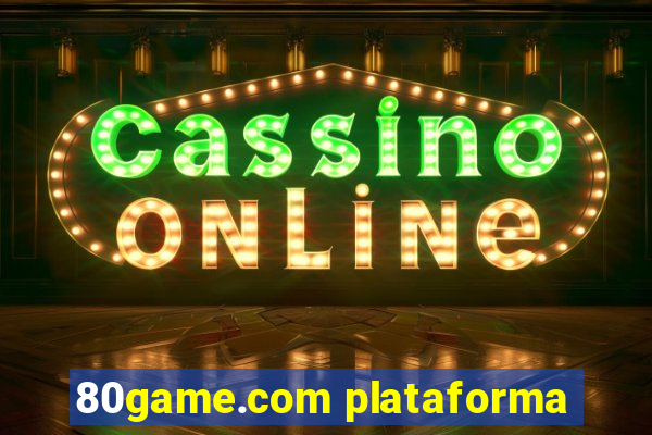 80game.com plataforma